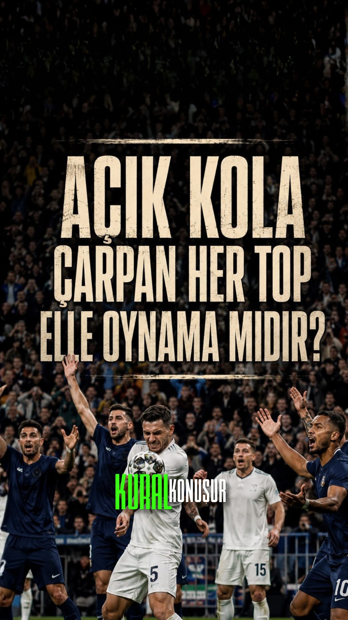 Top kola çarptı diye penaltı bekliyorsan...