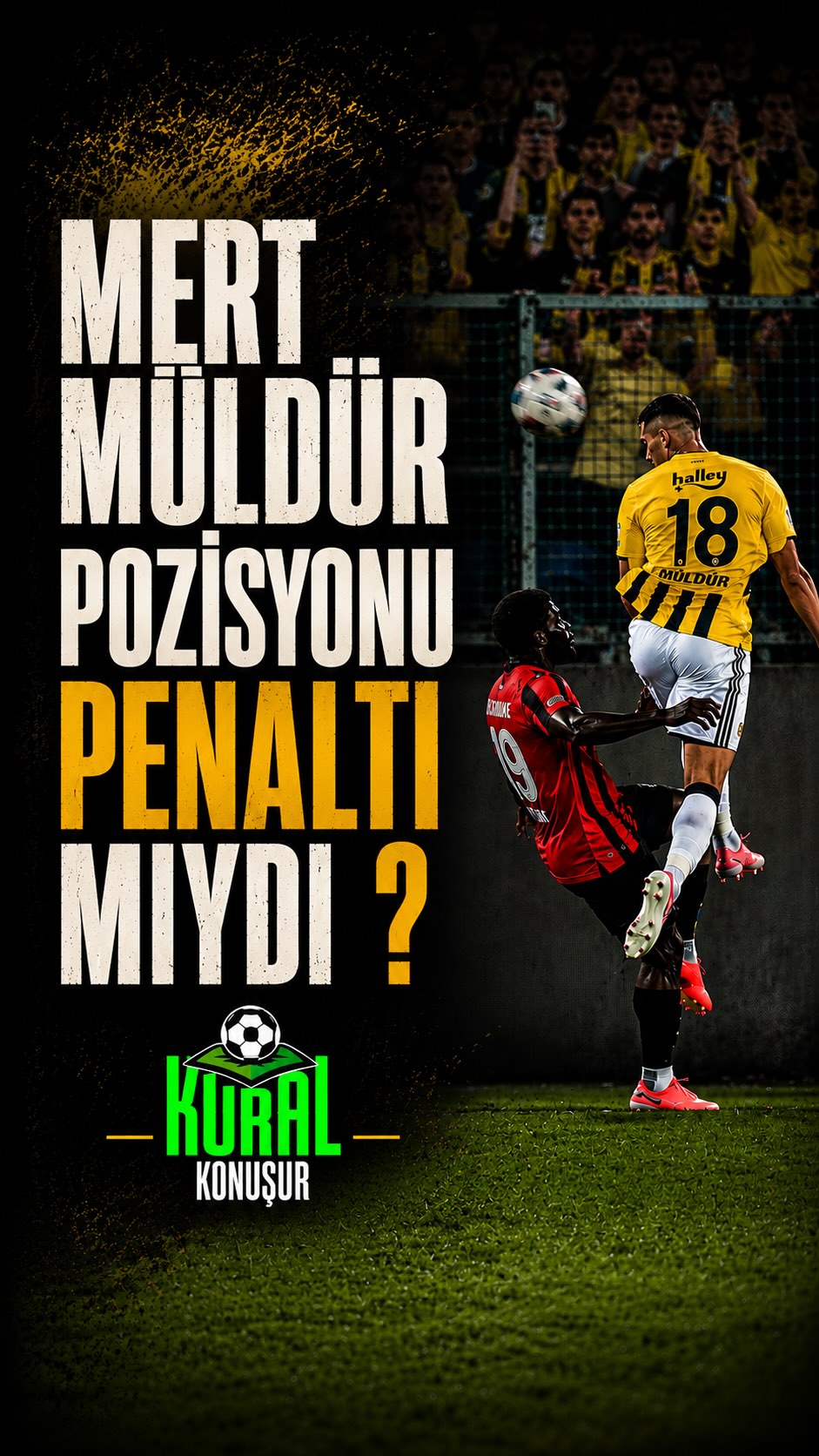 Mert Müldür’ün ceza sahasında yaşadığı bu pozisyonda hakem oyunu devam ettirdi, VAR ise müdahale etmedi…