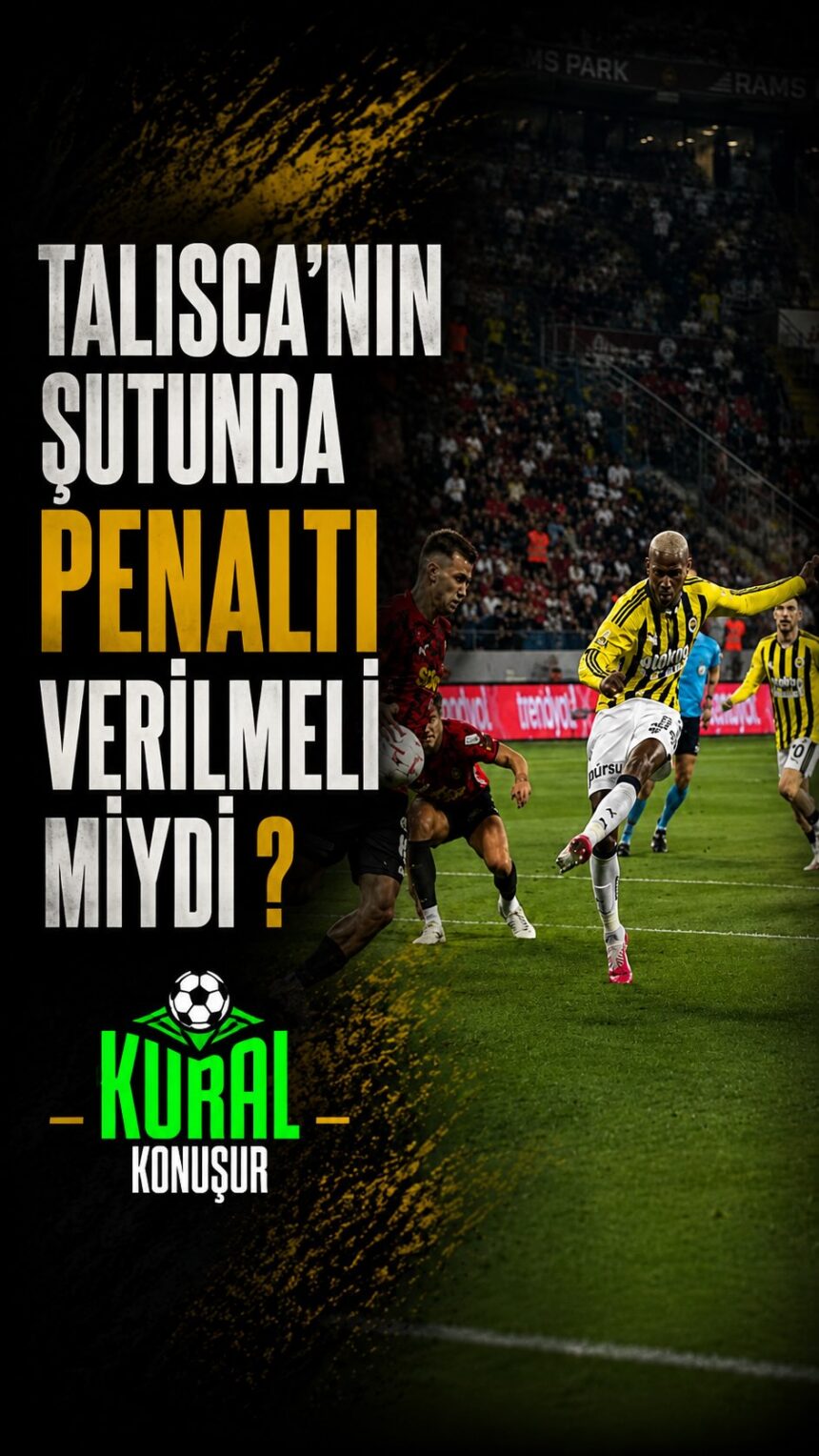 Talisca’nın şutunda top savunmacının açık koluna çarptı ancak hakem devam kararı verdi. Eski hakemler…
