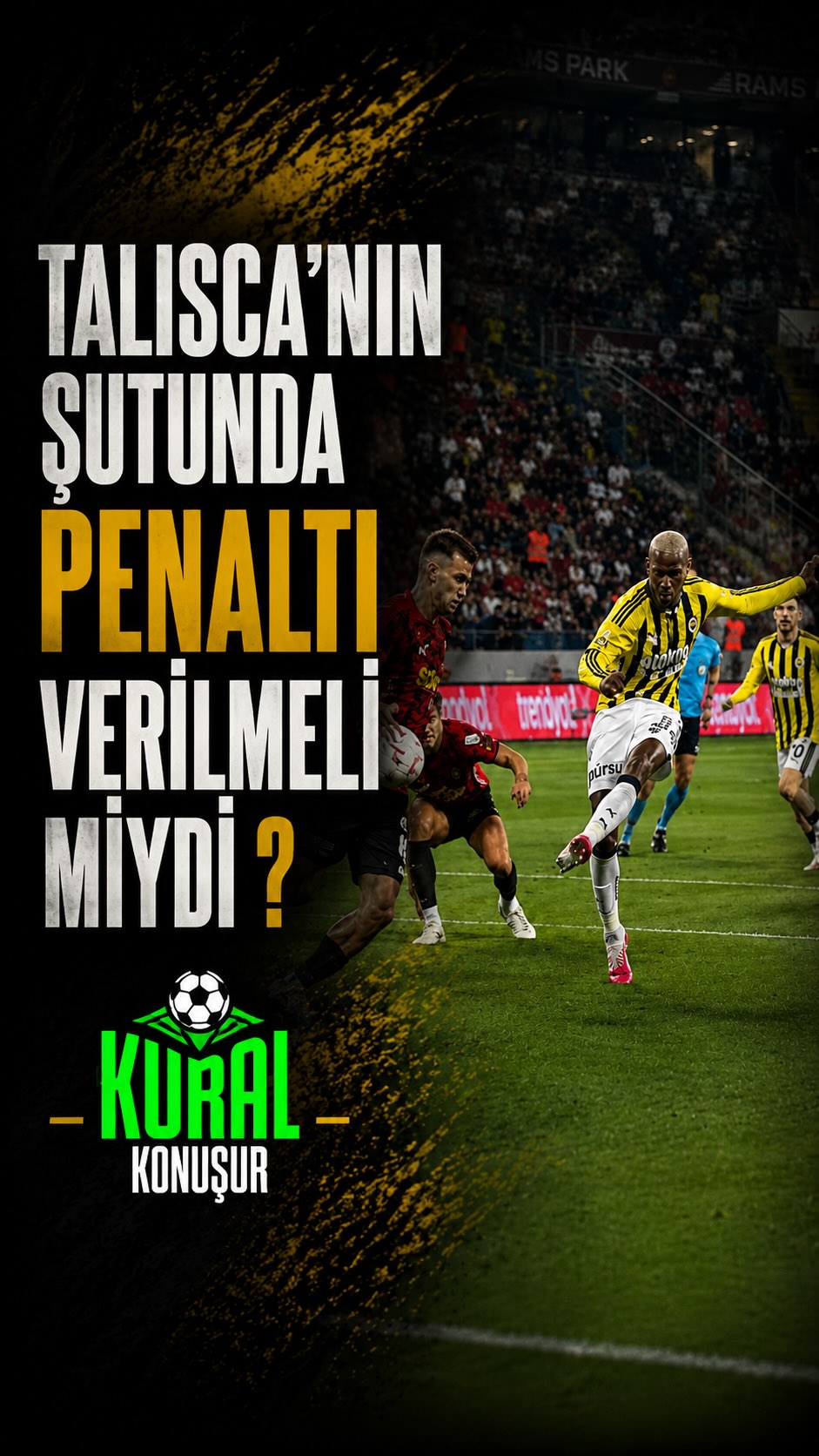 Talisca’nın şutunda top savunmacının açık koluna çarptı ancak hakem devam kararı verdi. Eski hakemler…