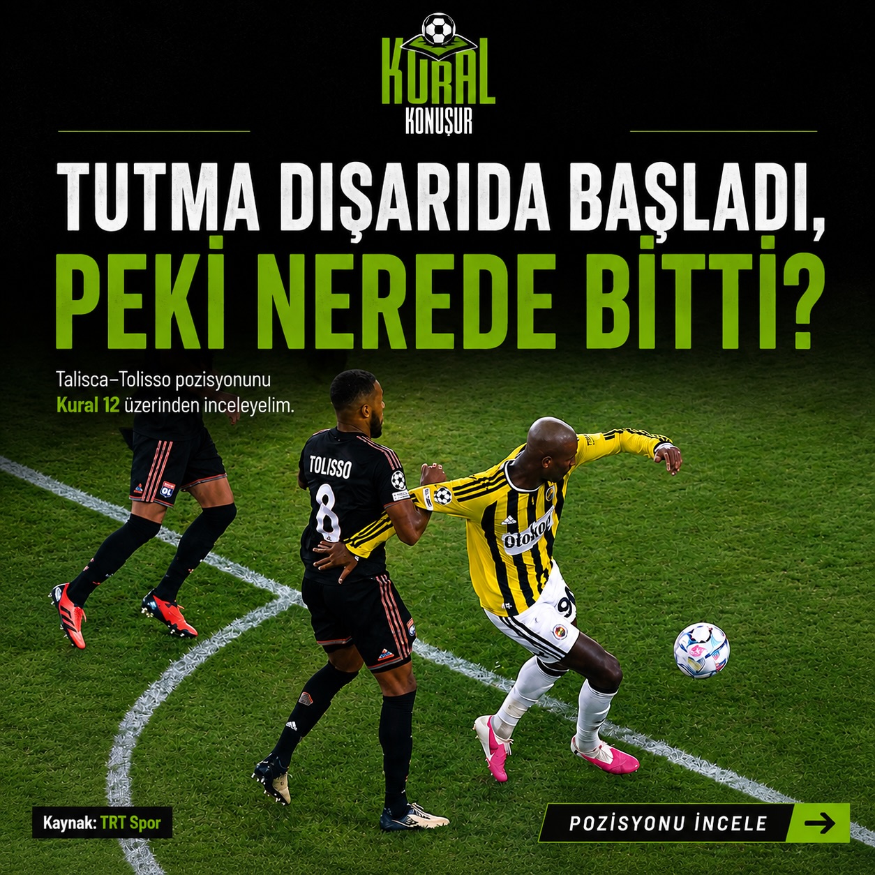 Fenerbahçe’nin Şampiyonlar Ligi Play-Off mücadelesinde Talisca bu pozisyonda penaltı bekledi.