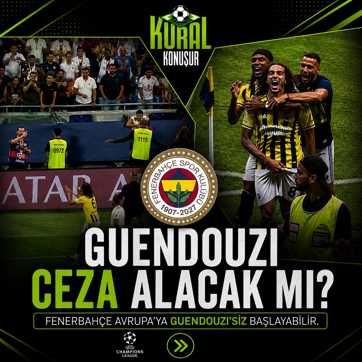 GUENDOUZI CEZA ALACAK MI? 🟡🔵