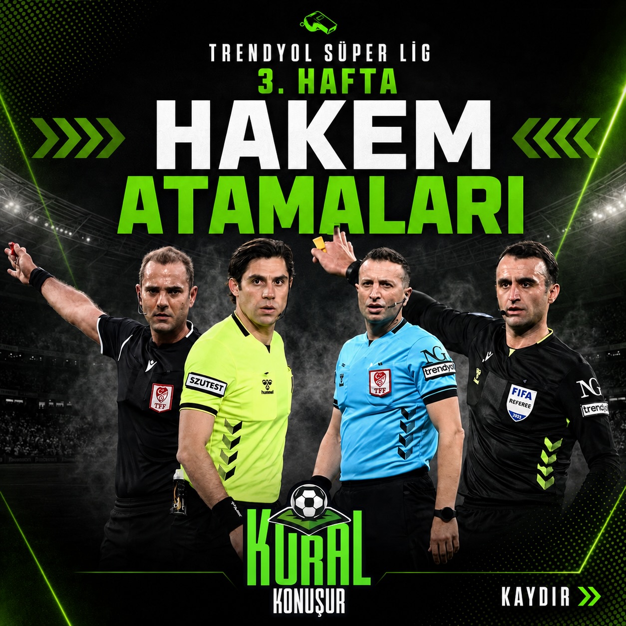 ⚽ Süper Lig’de 3. haftanın hakemleri belli oldu!