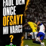 GOL DOĞRU İPTAL EDİLDİ AMA GEREKÇE EKSİK MİYDİ? ⚠️