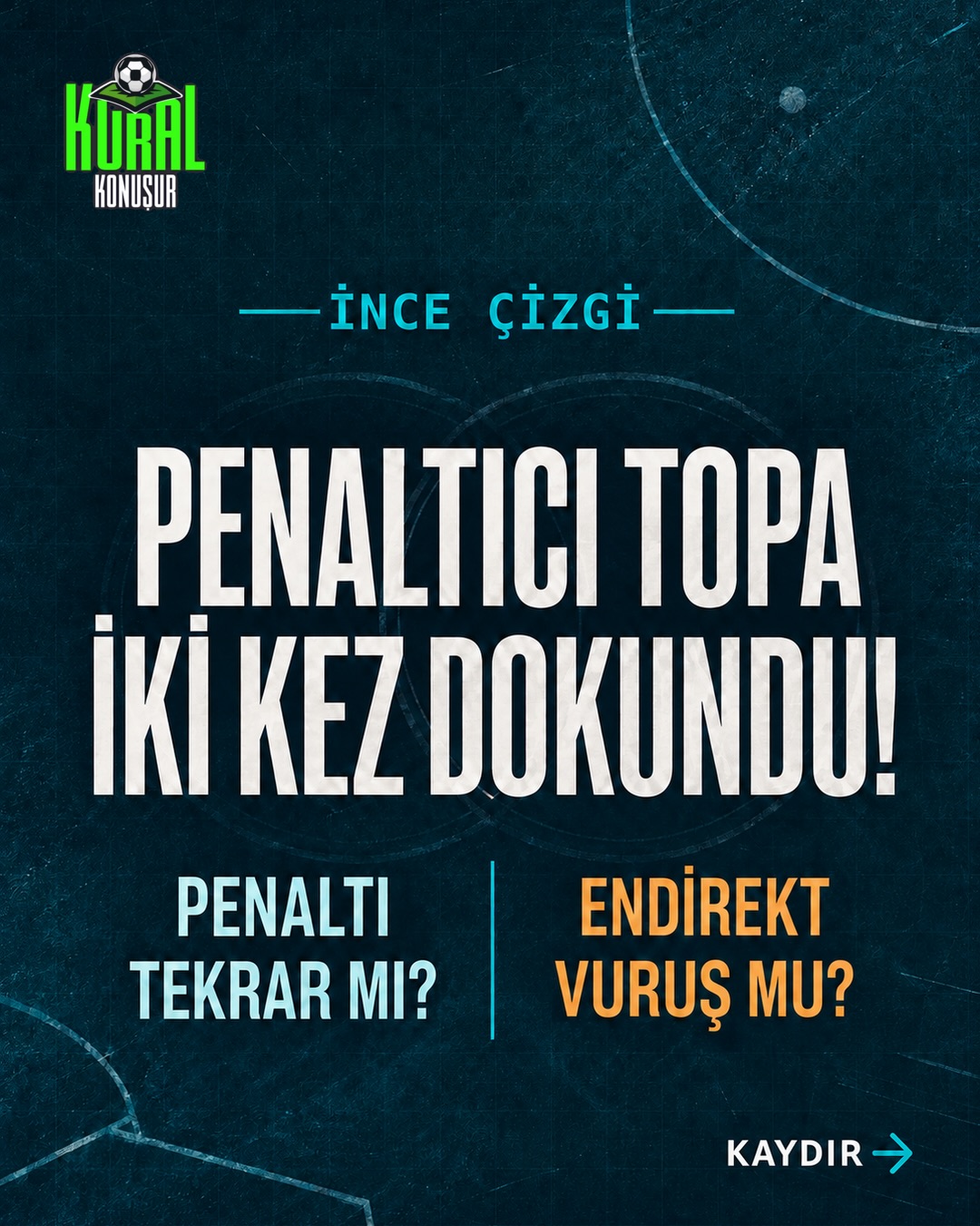 Penaltıcı topa iki kez dokunduğunda karar her zaman aynı mı?