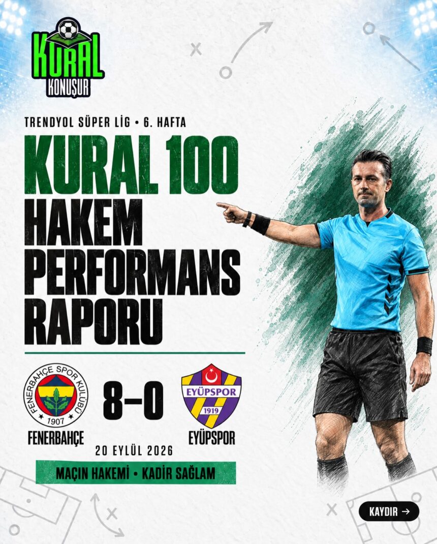 KURAL 100 | Fenerbahçe 8–0 Eyüpspor